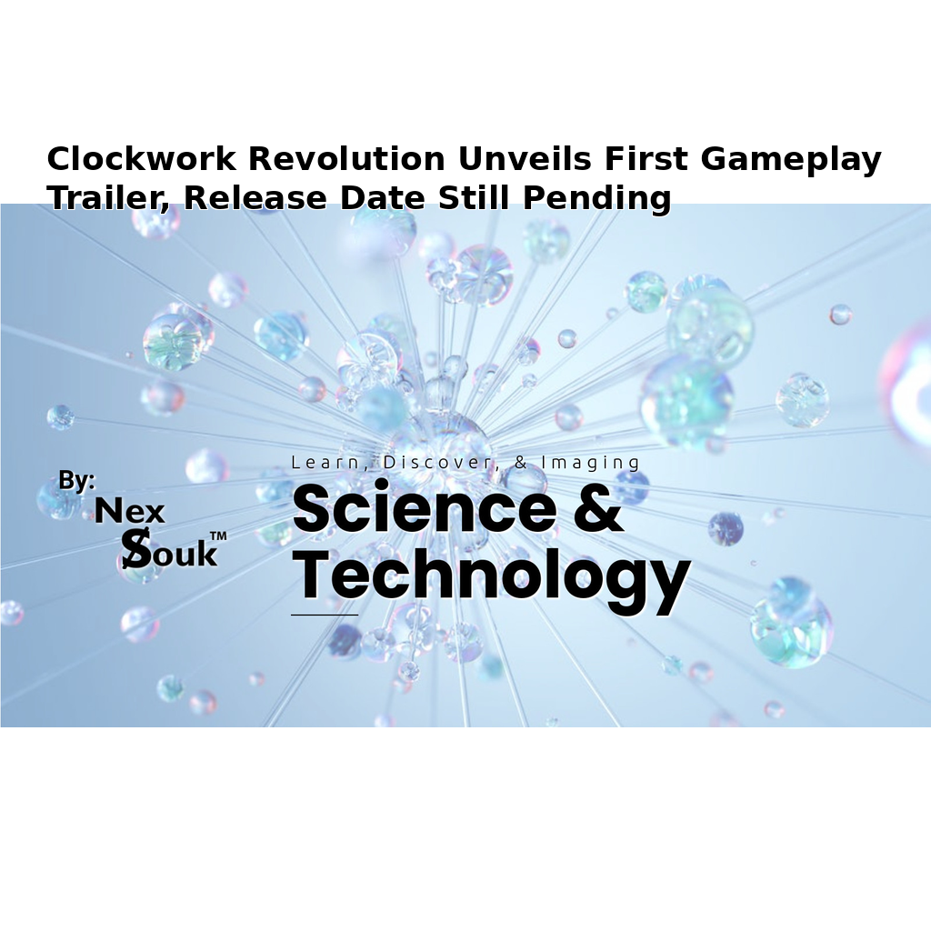 Clockwork Revolution Unveils First Gameplay Trailer, Release Date Still ...